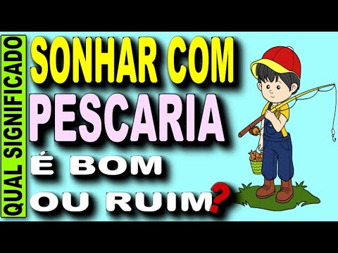 Que significa sonhar pescando no jogo do bicho