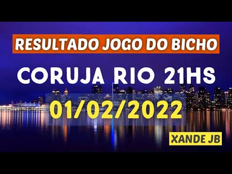 Resultado do jogo do bicho corujinha dia 21 02 2022