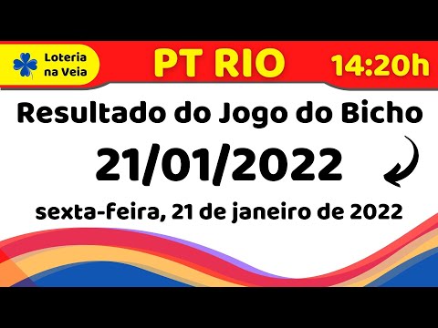 Resultado jogo do bicho pt rj 21 01 2022