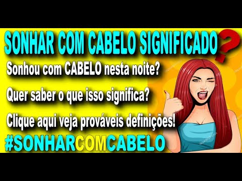 Significado do jogo do bicho sonhar com cabelo