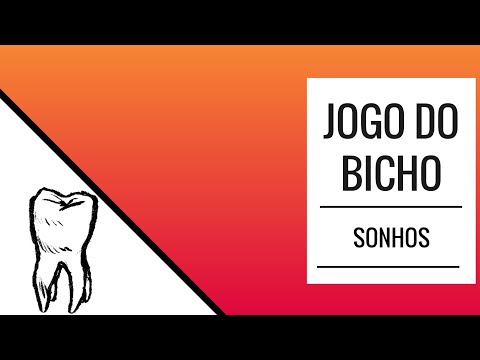 Significado sonhar com dente jogo do bicho